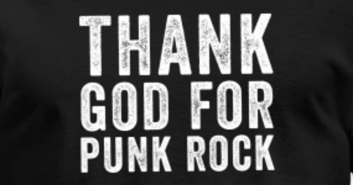 Thank God For Punk Rock' Men's T-Shirt 